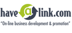 HaveALink.com: Online Business Development & Promotion